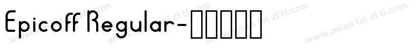 Epicoff Regular字体转换